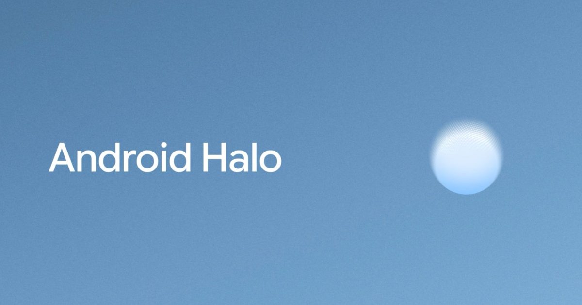 Android Halo pourrait être le chaînon manquant entre les agents Android et AI